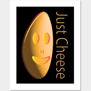 Just Cheese Posters and Art